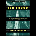 ISO 14000  The Business Managers Complete Guide to Environmental Management