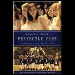 Perfectly Prep  Gender Extremes at a New England Prep School