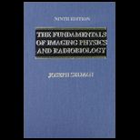 Fundamentals of Imaging Physics and Radiobiology