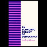 Economic Theory of Democracy