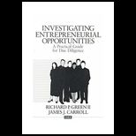 Investigating Entrepreneurial Opportunities  A Practical Guide for Due Diligence