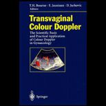 Transvaginal Colour Doppler  The Scientific Basis and Practical Application of Colour Doppler in Gynaecology