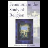 Feminism in the Study of Religion  A Reader