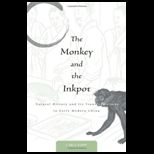 Monkey and the Inkpot Natural History and Its Transformations in Early Modern China