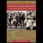 Conflict and Security in Central Asia and the Caucasus