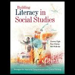 Building Literacy in Social Studies Strategies for Improving Comprehension and Critical Thinking