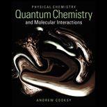 Physical Chemistry Quantum Chemistry and Molecular Interactions