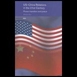 US China Relations in the 21st Century