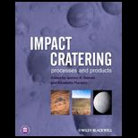 Impact Cratering Processes and Products