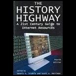 History Highway 21st Century Guide to Internet Resources   With Cd