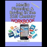 Media Planning and Buying in the 21st Century Workbook