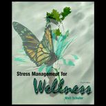 Stress Management for Wellness (Text Only)