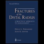 Fractures of the Distal Radius  A Practical Approach to Management