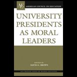 University Presidents as Moral Leaders