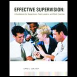 Effective Supervision  A Guidebook for Supervisors, Team Leaders, and Work Coaches