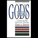 Gods Design  A Focus on Old Testament Theology