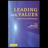 Leading with Values  Positivity, Virtue and High Performance