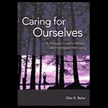 Caring for Ourselves  A Therapists Guide to Personal and Professional Well Being
