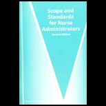 Scope and Standards for Nurse Administrators