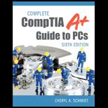 Complete CompTIA A+ Guide to PCs Text Only
