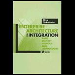 Enterprise Architecture for Integration  Rapid Delivery Methods and Technologies