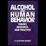 Alcohol and Human Behavior  Theory, Research, and Practice