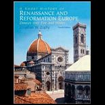 Short History of Renaissance and Reformation Europe