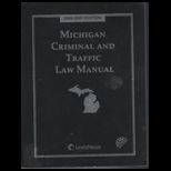 Michigan Criminal and Traffic Law Manual