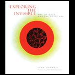 Exploring the Invisible  Art, Science, and the Spiritual
