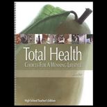 Total Health Choices (High School Teacher Edition)
