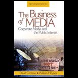 Business of Media  Corporate Media and the Public Interest