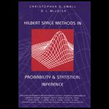 Hilbert Space Methods in Probability