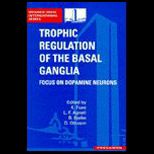 Trophic Regulation of Basal Ganglia