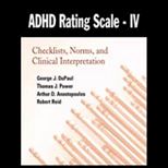 ADHD Rating Scale IV  Checklists, Norms, and Clinical Interpretation