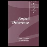Perfect Deterrence (Cambridge Studies in International Relations, 72)