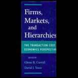 Firms, Markets and Hierarchies