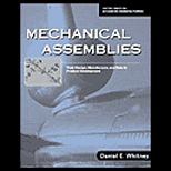 Mechanical Assemblies  Their Design, Manufacture, and Role in Product Development