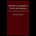 Principles of Atmospheric Chemistry and Physics