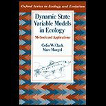 Dynamic State Variable Models in Ecol.