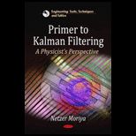 Primer to Kalman Filtering A Physicists Perspective