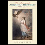 Making of American Republic 1763 1815