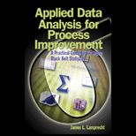 Applied Data Analysis for Process Improvement