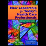 New Leadership For Todays Health Care   Text