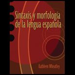 Sintaxis y morfologia de la lengua espanola