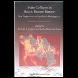 State Collapse in South Eastern Europe