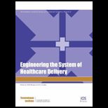 Engineering the System of Healthcare Delivery