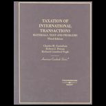 Taxation of International Transactions  Materials, Texts And Problems
