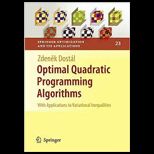 Optimal Quadratic Programming Algorithms