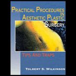 Practical Procedures in Aesthetic Plastic Surgery