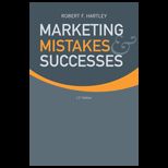 Marketing Mistakes and Successes